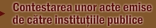 Contestarea unor acte emise de catre institutiile publice Suceava